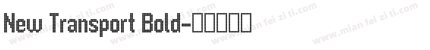 New Transport Bold字体转换